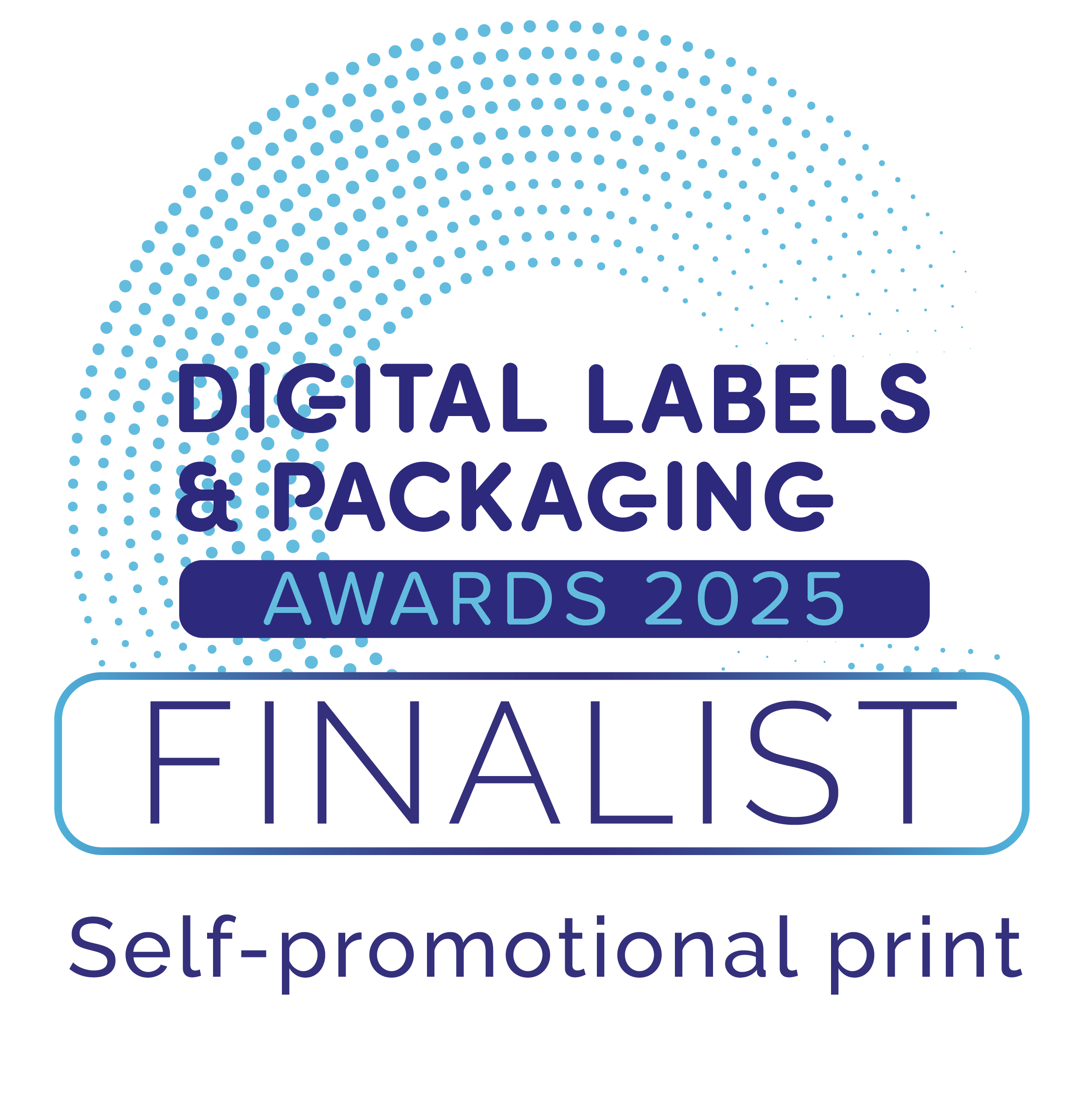Digital Labels & Packaging Awards 2025 Finalist. Self-promoting print